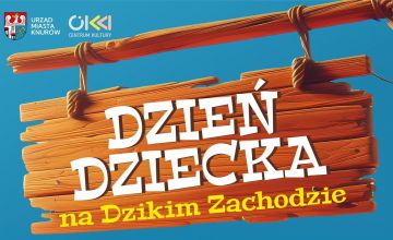 Dzień Dziecka na Dzikim Zachodzie!